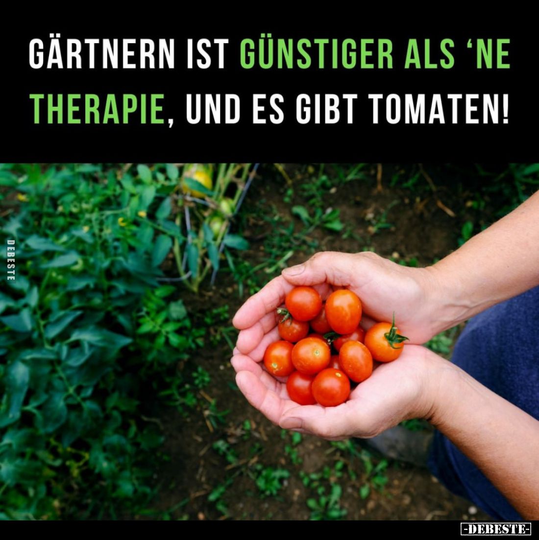 Gärtnern ist günstiger als 'ne Therapie... - Lustige Bilder | DEBESTE.de