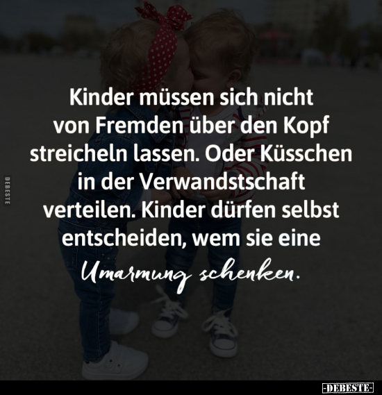 Kinder müssen sich nicht von Fremden.. - Lustige Bilder | DEBESTE.de