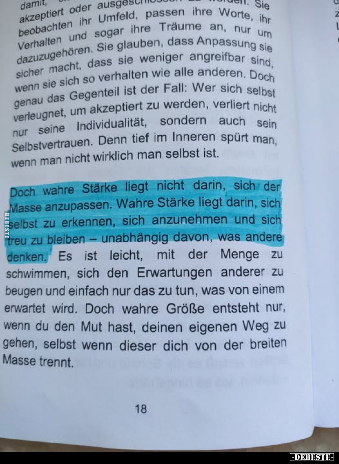 Doch wahre Stärke liegt nicht darin, sich der Masse anzupassen. Wahre Stärke liegt darin, sich selbst zu erkennen, sich anzun...