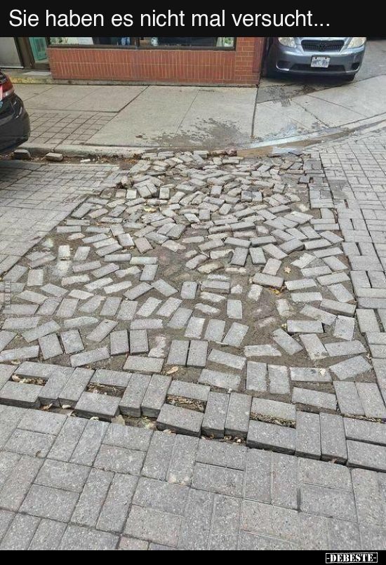 Sie haben es nicht mal versucht...