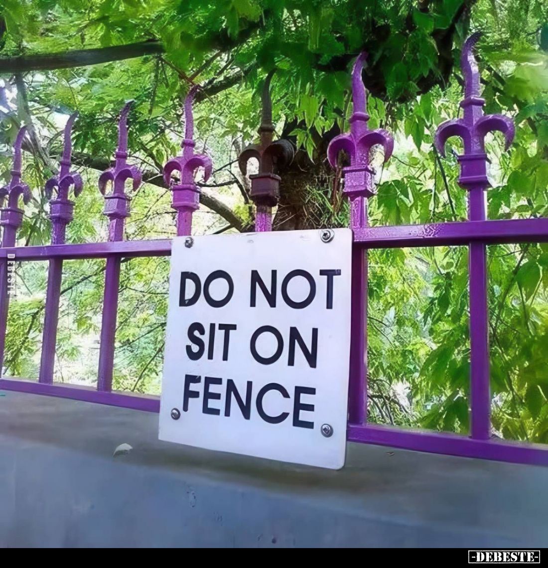 DO NOT SIT ON FENCE