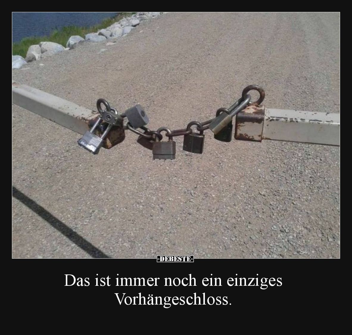 Das ist immer noch ein einziges Vorhängeschloss.