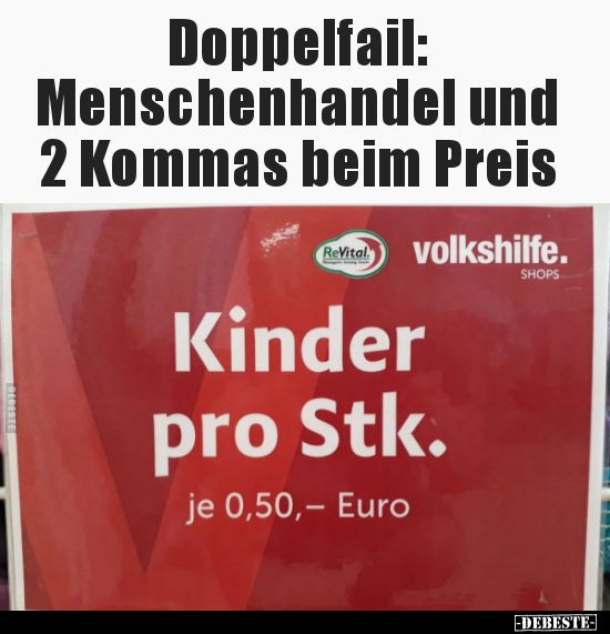 Doppelfail: Menschenhandel und 2 Kommas beim Preis.. - Lustige Bilder | DEBESTE.de