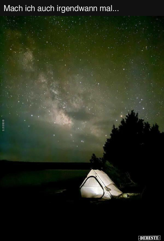 Mach ich auch irgendwann mal...