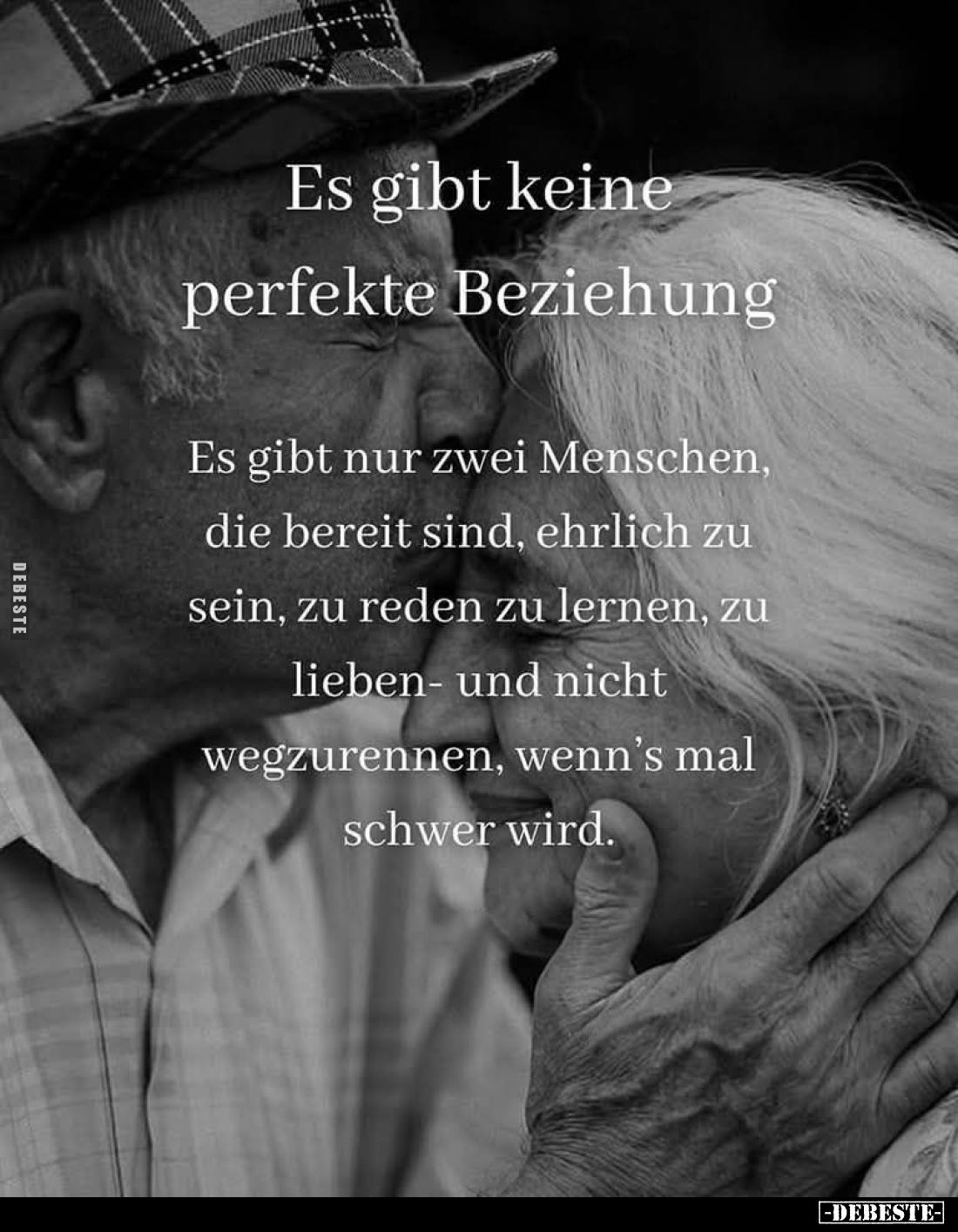Es gibt keine perfekte Beziehung.
Es gibt nur zwei Menschen, die bereit sind, ehrlich zu sein, zu reden zu lernen, zu liebe...