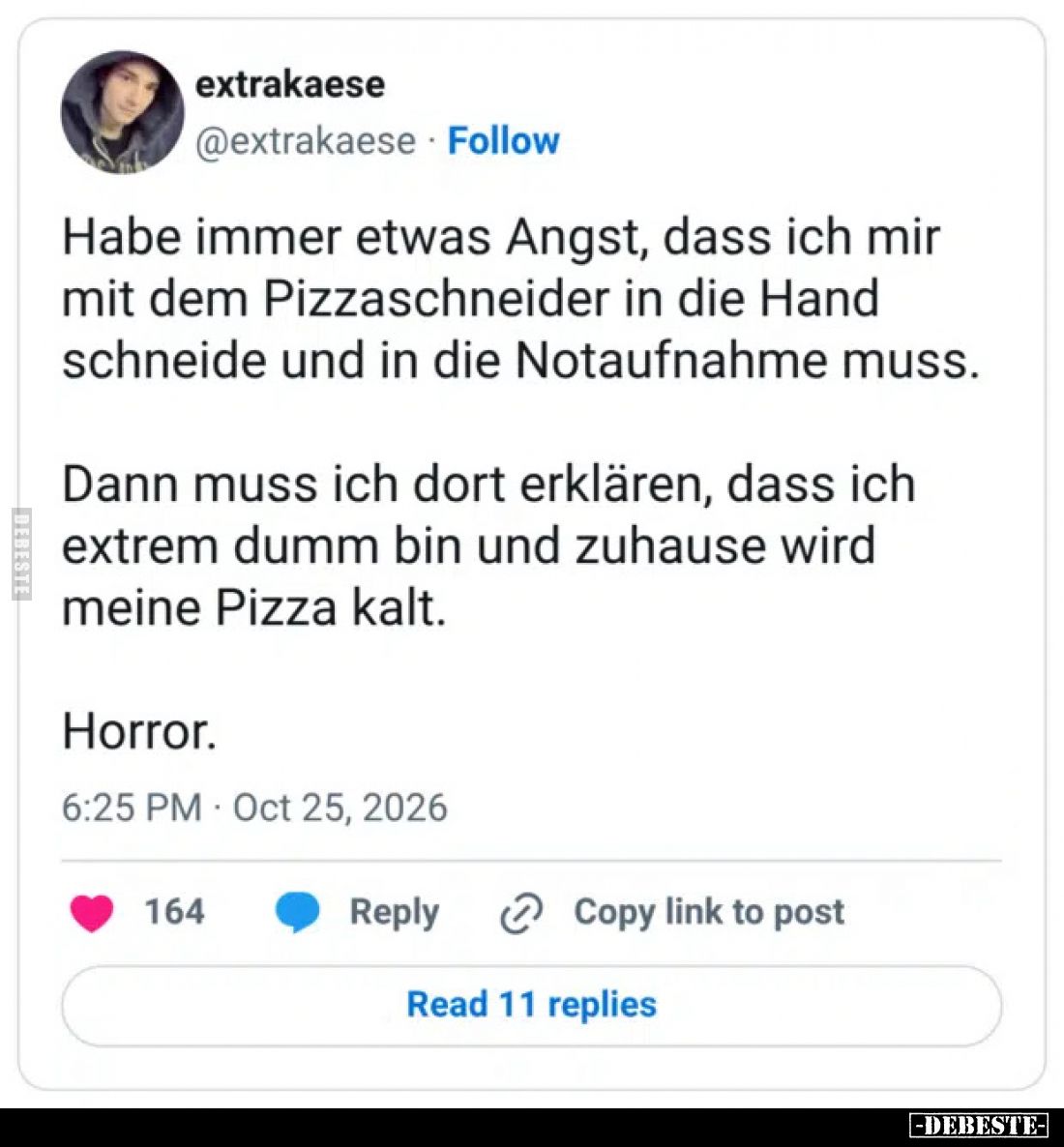 Habe immer etwas Angst, dass ich mir mit dem Pizzaschneider in die Hand schneide und in die Notaufnahme muss.
Dann muss ic...