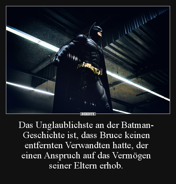Das Unglaublichste an der Batman-Geschichte ist, dass.. - Lustige Bilder | DEBESTE.de
