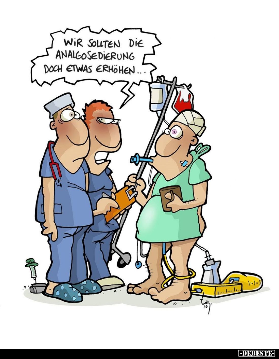 Wir sollten die Analgosedierung doch etwas erhöhen.