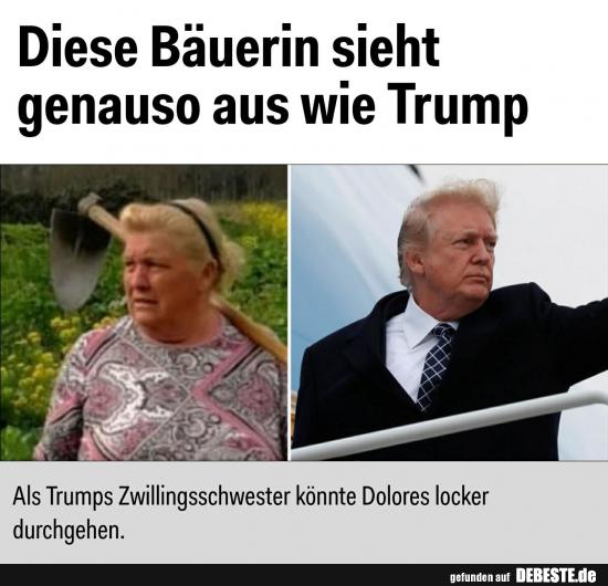 Diese Bäuerin sieht genauso aus wie Trump.. - Lustige Bilder | DEBESTE.de