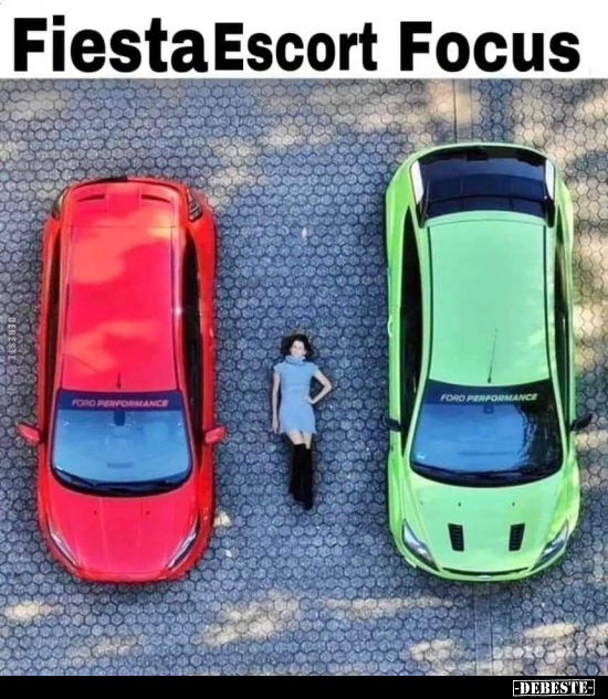 Fiesta Escort Focus. - Lustige Bilder | DEBESTE.de