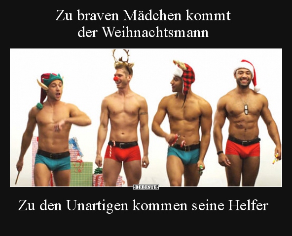 Zu braven Mädchen kommt der Weihnachtsmann.. - Lustige Bilder | DEBESTE.de