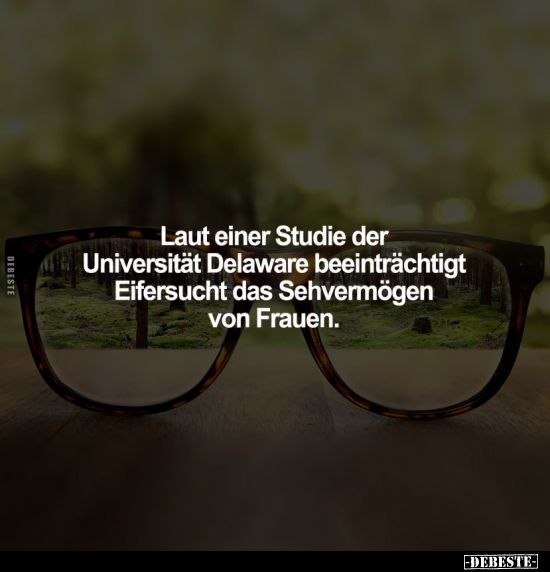 Laut einer Studie der Universität Delaware.. - Lustige Bilder | DEBESTE.de