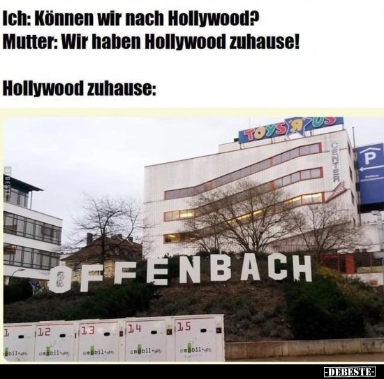 Ich: Können wir nach Hollywood?..