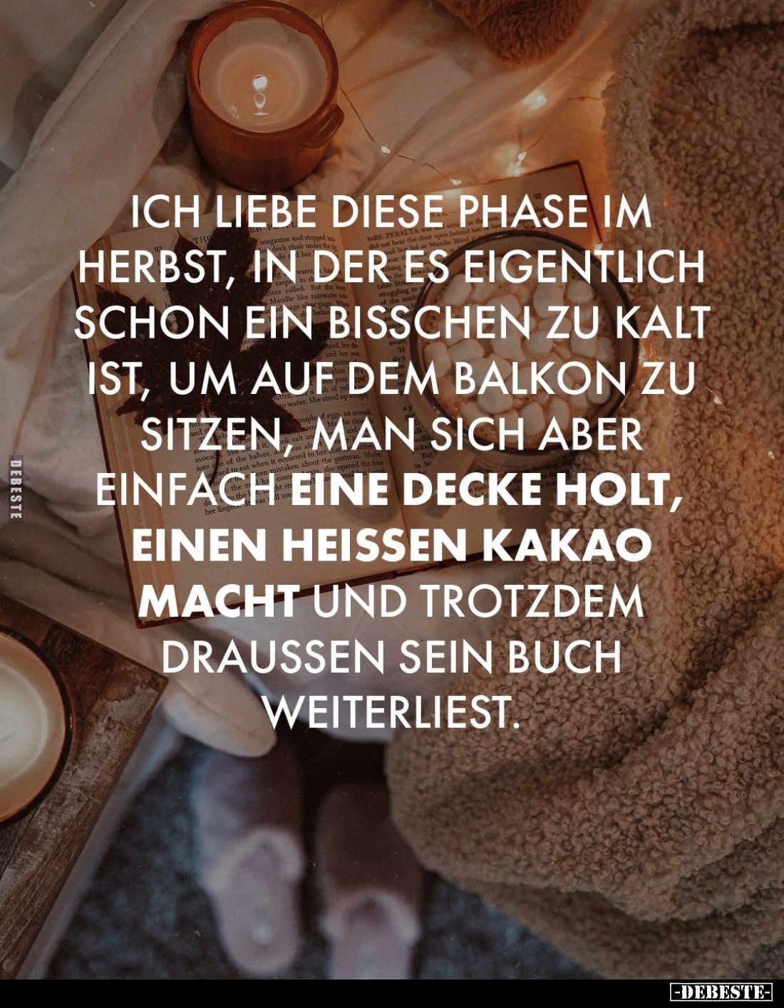 Ich liebe diese Phase im Herbst, in der es eigentlich schon ein bisschen zu kalt ist, um auf dem Balkon zu sitzen, man sich a...