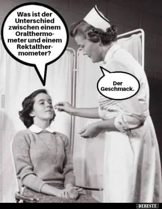 Was ist der Unterschied zwischen einem Oralthermometer und.. - Lustige Bilder | DEBESTE.de