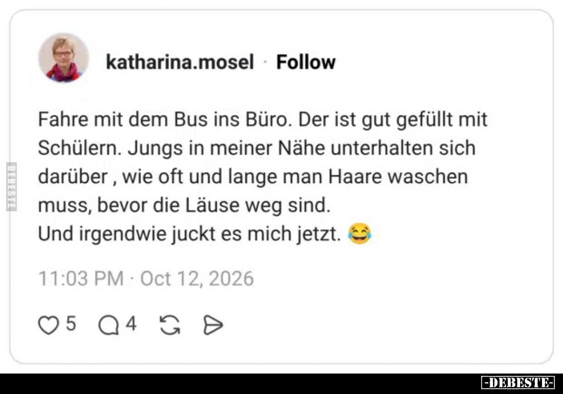 Fahre mit dem Bus ins Büro. Der ist gut gefüllt mit Schülern. Jungs in meiner Nähe unterhalten sich darüber , wie oft und lan...
