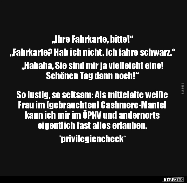 "Ihre Fahrkarte, bitte!".. - Lustige Bilder | DEBESTE.de