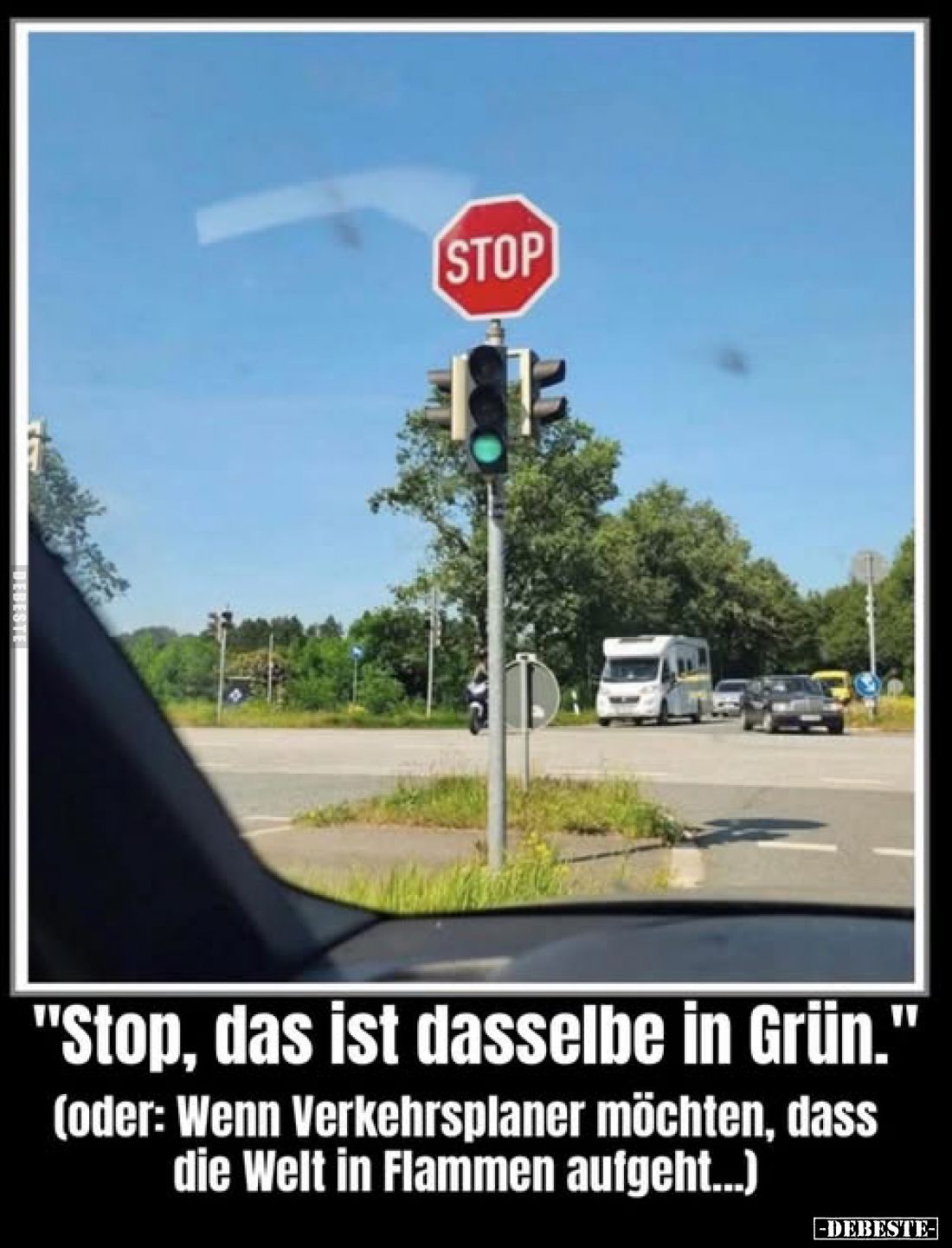 "Stop, das ist dasselbe in Grün." -
(oder: Wenn Verkehrsplaner möchten, dass die Welt in Flammen aufgeht...)
