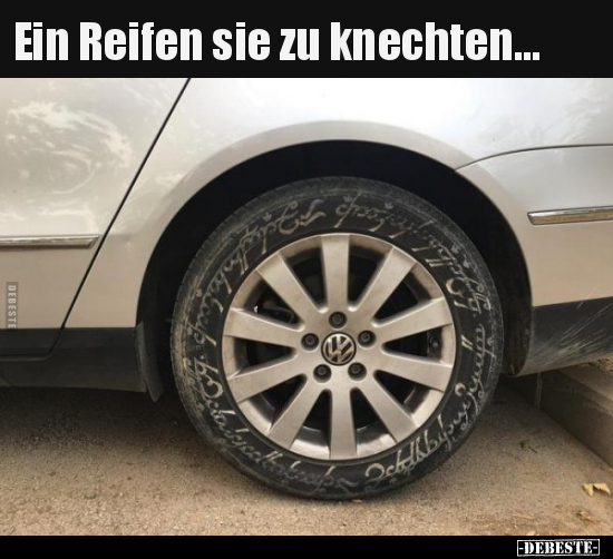 Ein Reifen sie zu knechten... - Lustige Bilder | DEBESTE.de
