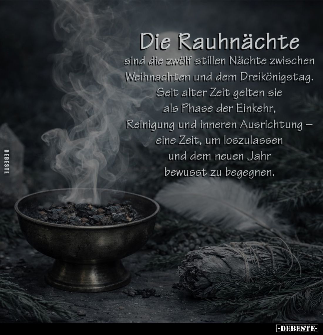 Die Rauhnächte sind die zwölf stillen Nächte zwischen Weihnachten und dem Dreikönigstag. Seit alter Zeit gelten sie
als Phas...