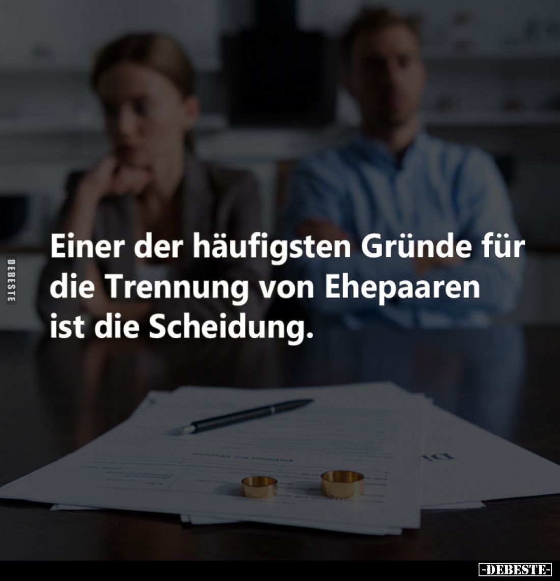 Einer der häufigsten Gründe für die Trennung von Ehepaaren ist die Scheidung.