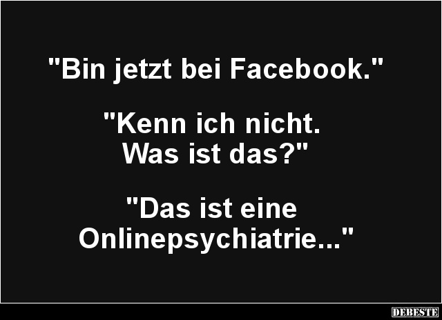 Bin jetzt bei Facebook.. - Lustige Bilder | DEBESTE.de