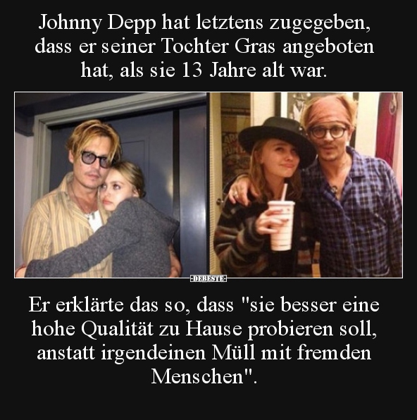 Johnny Depp hat letztens zugegeben, dass er seiner Tochter.. - Lustige Bilder | DEBESTE.de