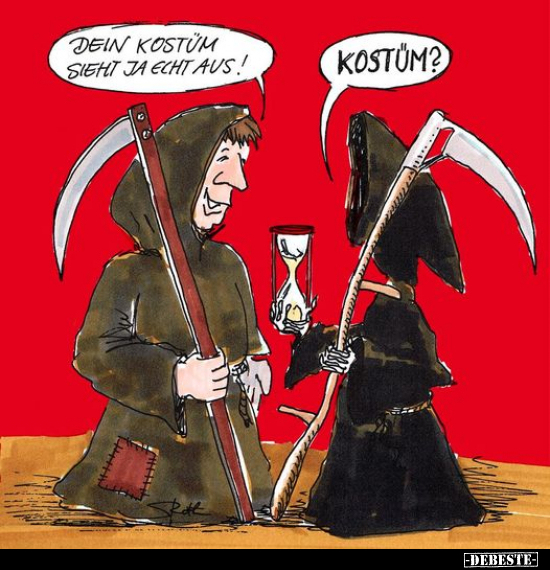 Dein Kostüm sieht ja echt aus!
-
Kostüm?