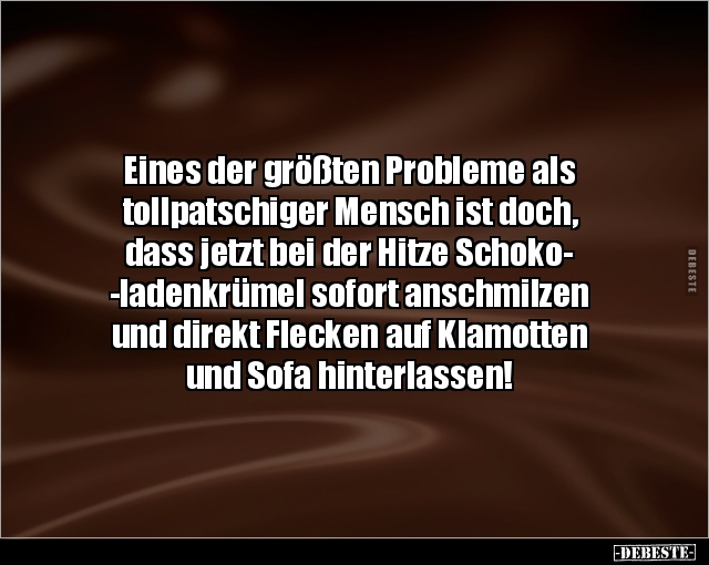 Eines der größten Probleme als tollpatschiger Mensch.. - Lustige Bilder | DEBESTE.de