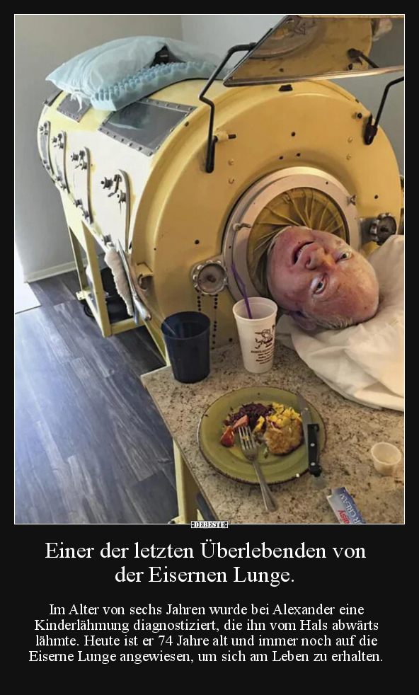 Einer der letzten Überlebenden von der Eisernen Lunge.. - Lustige Bilder | DEBESTE.de