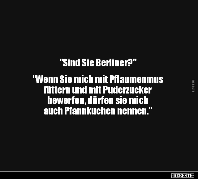 "Sind Sie Berliner?".. - Lustige Bilder | DEBESTE.de