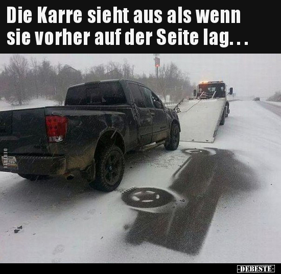 Die Karre sieht aus als wenn sie vorher auf der Seite lag...