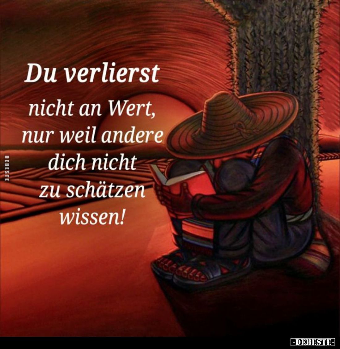 Du verlierst nicht an Wert, nur weil andere dich nicht zu schätzen wissen!