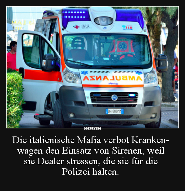Die italienische Mafia verbot Krankenwagen den Einsatz.. - Lustige Bilder | DEBESTE.de