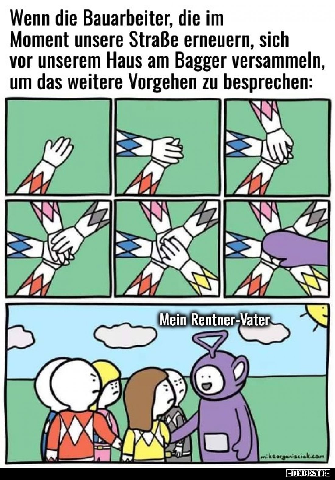 Wenn die Bauarbeiter, die im Moment unsere Straße erneuern, sich vor unserem Haus am Bagger versammeln, um das weitere Vorgeh...