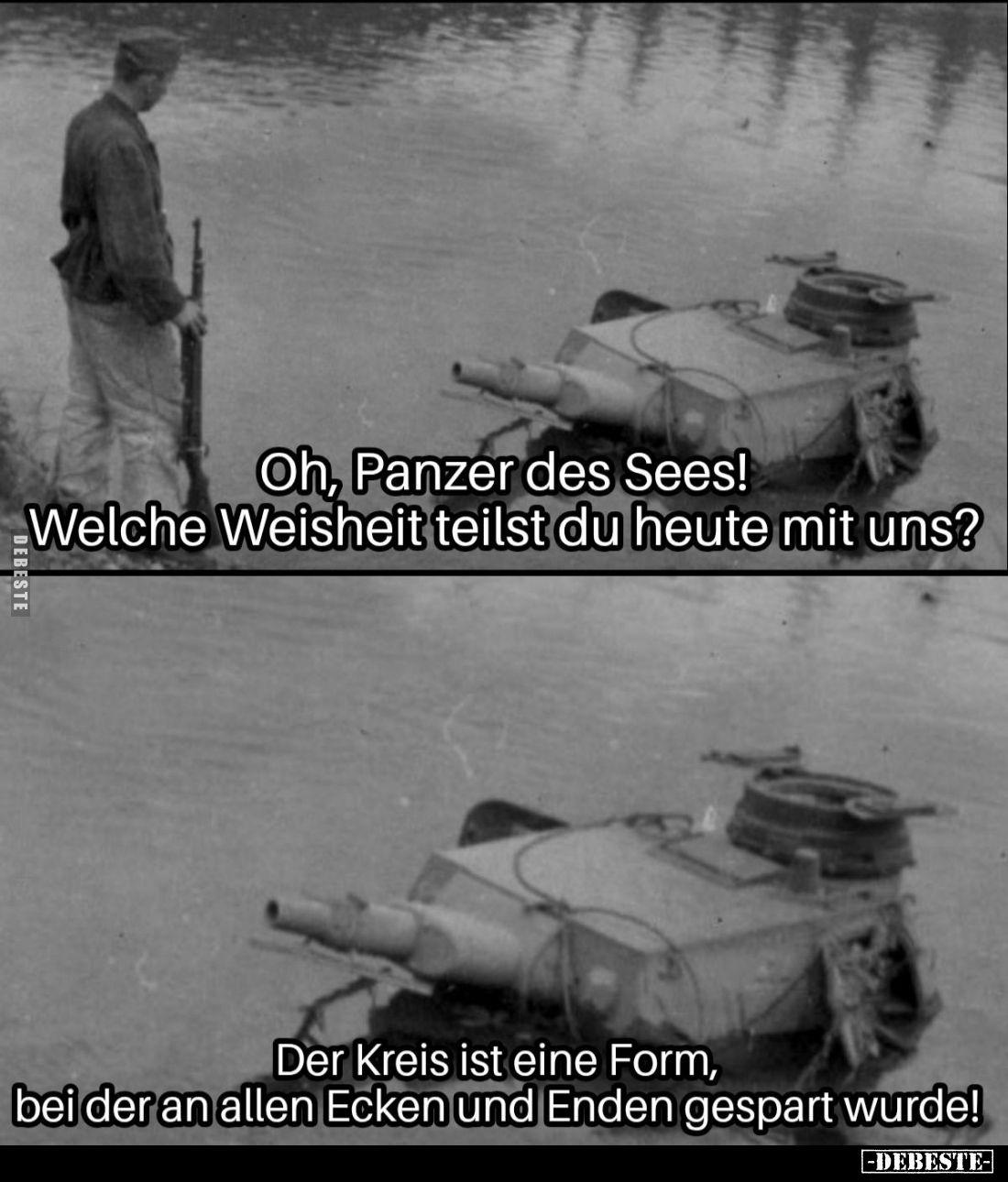 Oh, Panzer des Seesl Welche Weisheit teilst du heute mit uns? - Der Kreis ist eine Form, bei der an allen Ecken und Enden ges...