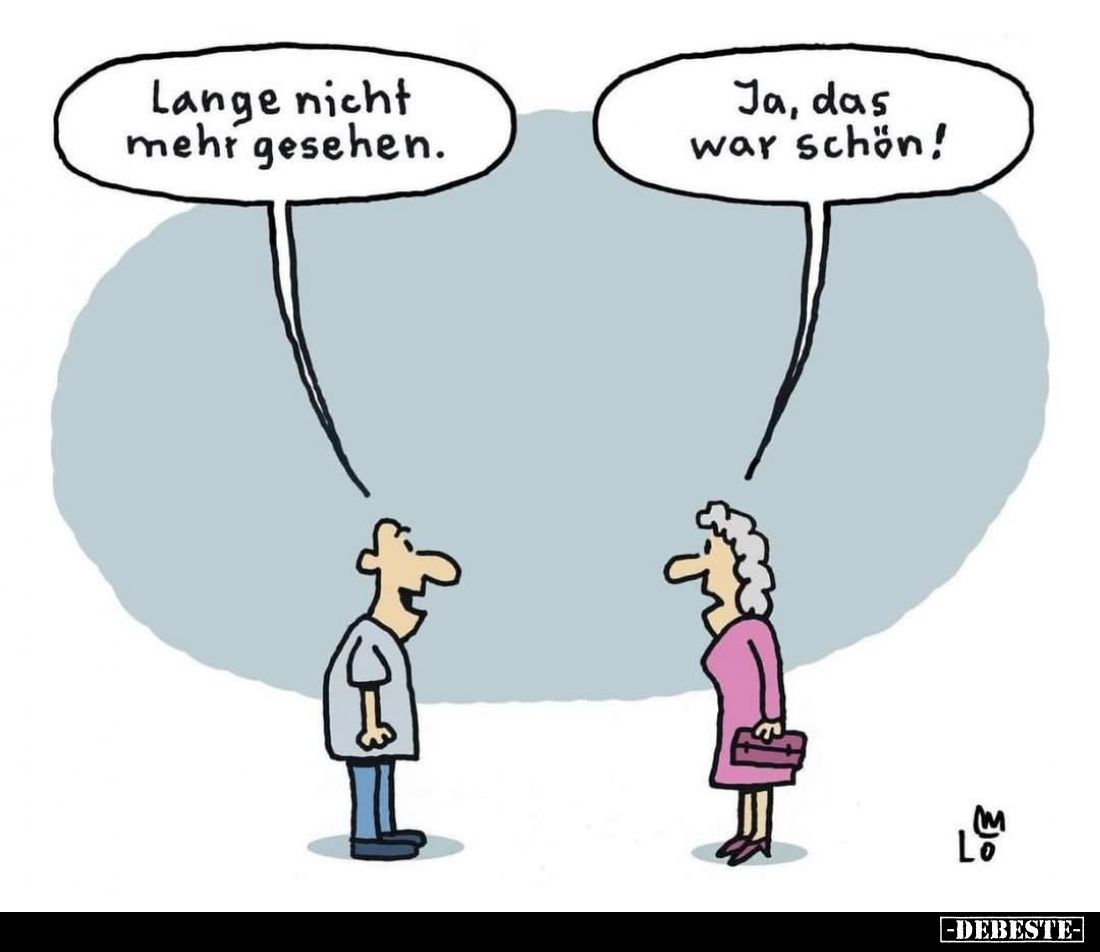 Lange nicht mehr gesehen.
Ja, das war schön!