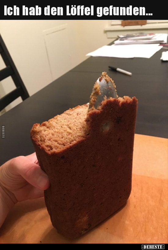 Ich hab den Löffel gefunden...