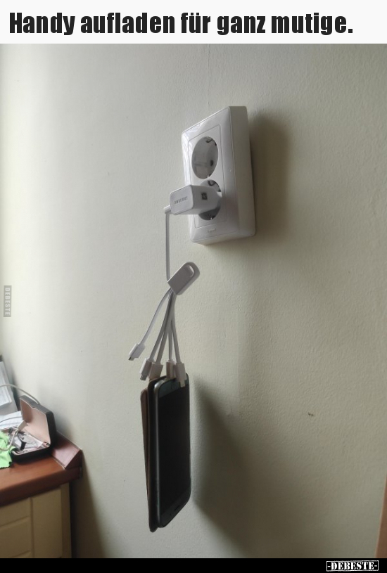 Handy aufladen für ganz mutige...