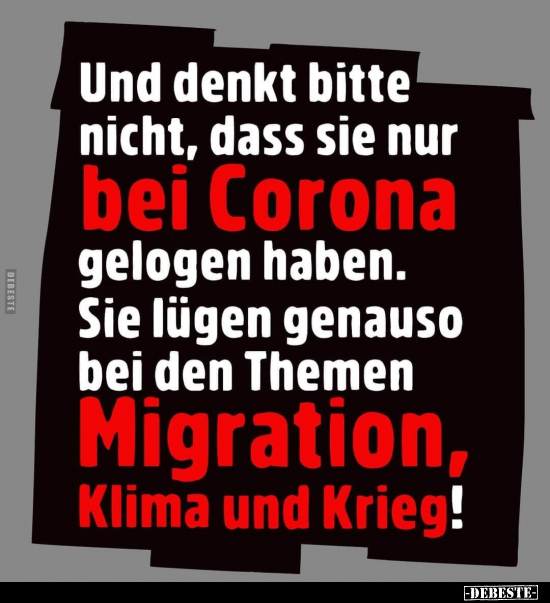 Und denkt bitte nicht, dass sie nur bei Corona gelogen.. - Lustige Bilder | DEBESTE.de