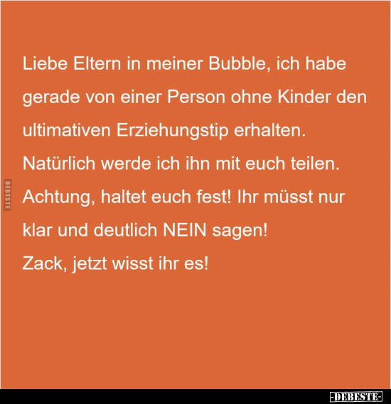 Liebe Eltern in meiner Bubble, ich habe gerade von einer.. - Lustige Bilder | DEBESTE.de