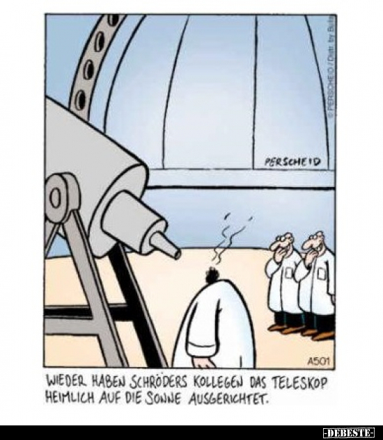 Wieder haben Schröders Kollegen das Teleskop heimlich auf.. - Lustige Bilder | DEBESTE.de