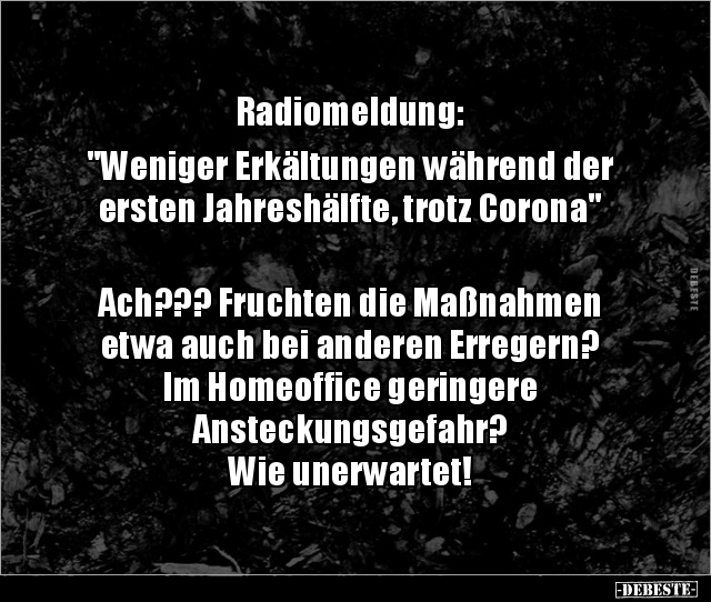 Radiomeldung: "Weniger Erkältungen während der ersten.." - Lustige Bilder | DEBESTE.de