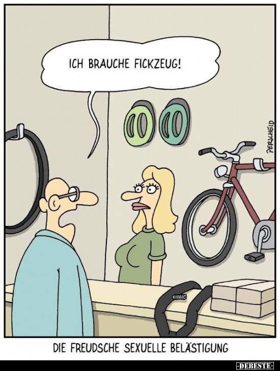 Ich brauche F*ckzeug!