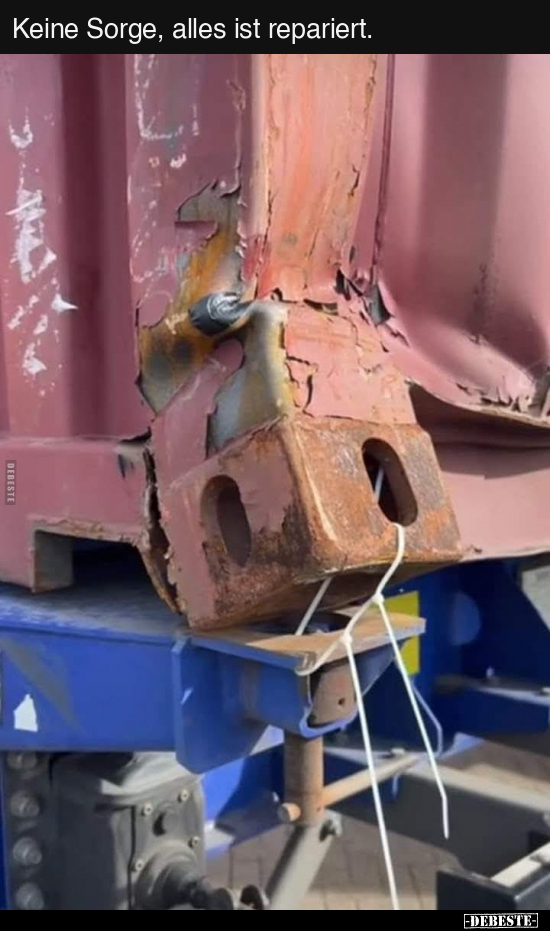 Keine Sorge, alles ist repariert