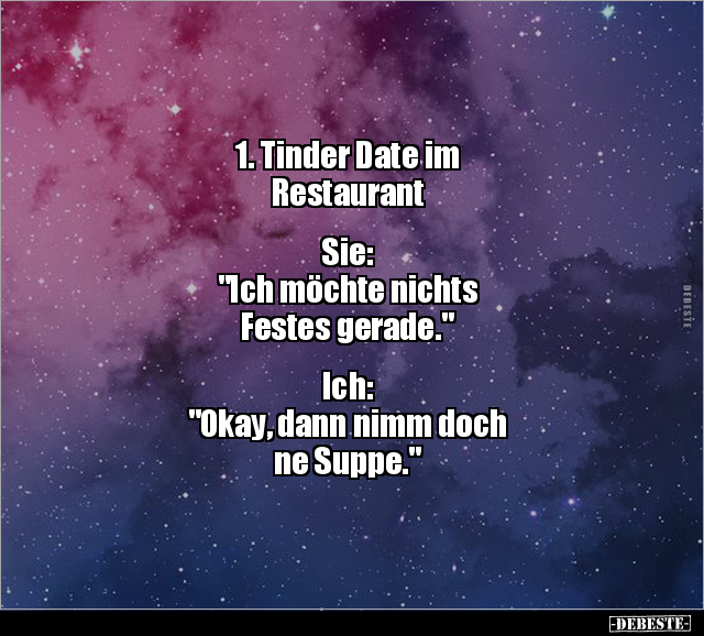 1. Tinder Date im Restaurant.  Sie: "Ich möchte nichts.." - Lustige Bilder | DEBESTE.de