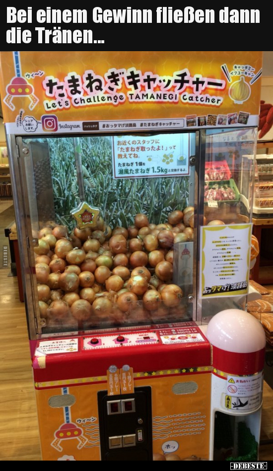 Bei einem Gewinn fließen dann die Tränen...