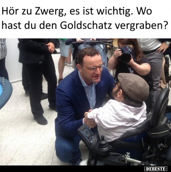 Hör zu Zwerg, es ist wichtig. Wo hast du den Goldschatz.. - Lustige Bilder | DEBESTE.de