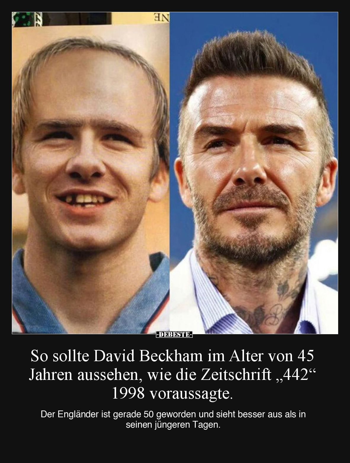 So sollte David Beckham im Alter von 45 Jahren aussehen, wie die Zeitschrift „442“ 1998 voraussagte.

Der Engländer ist ger...