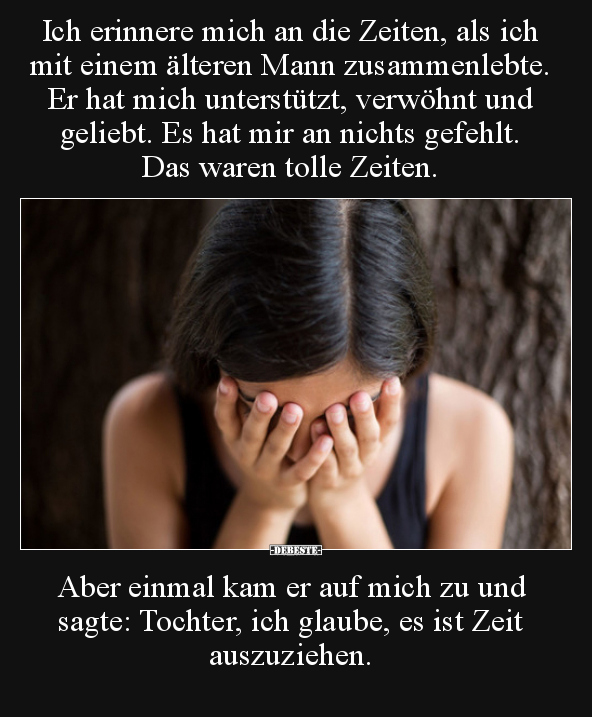 Ich erinnere mich an die Zeiten, als ich mit einem älteren..